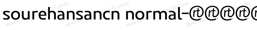 sourehansancn normal字体转换